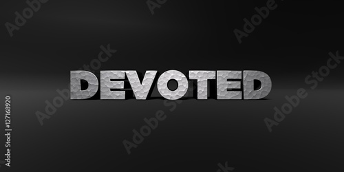 DEVOTED - hammered metal finish text on black studio - 3D rendered royalty free stock photo. This image can be used for an online website banner ad or a print postcard.
