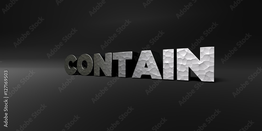 CONTAIN - hammered metal finish text on black studio - 3D rendered royalty free stock photo. This image can be used for an online website banner ad or a print postcard.