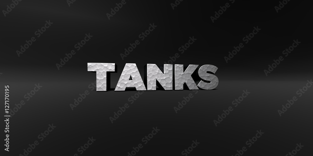 TANKS - hammered metal finish text on black studio - 3D rendered royalty free stock photo. This image can be used for an online website banner ad or a print postcard.