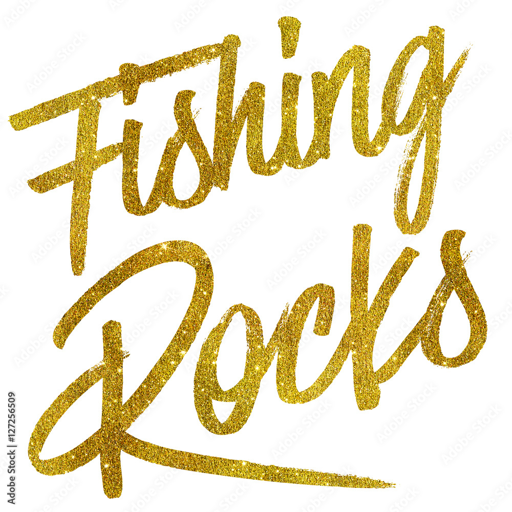 Fishing Rocks Gold Faux Foil Metallic Glitter Quote Fishing Rocks Gold Faux Foil Metallic Glitter Quote