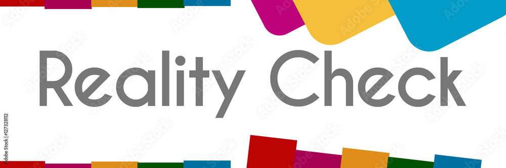 Reality Check Colorful Abstract Shapes Reality Check Colorful Abstract Shapes