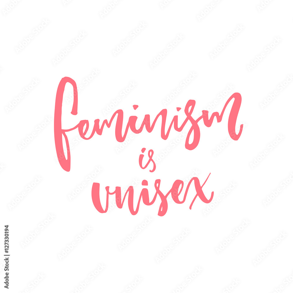 Feminism is unisex. Feminist slogan. Vector typography isolated on white background.