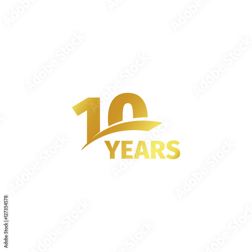 Isolated abstract golden 10th anniversary logo on white background. 10 number logotype. Ten years jubilee celebration icon. Tenth birthday emblem. Vector illustration.