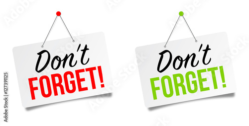 Don't forget