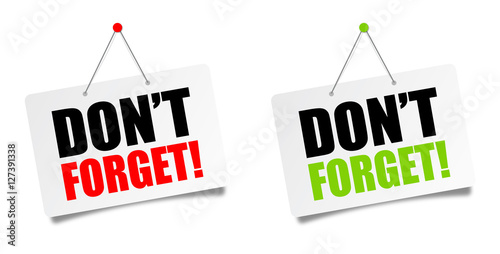 Don't forget
