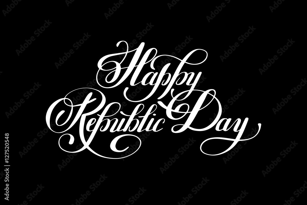 Happy Republic Day handwritten ink lettering inscription