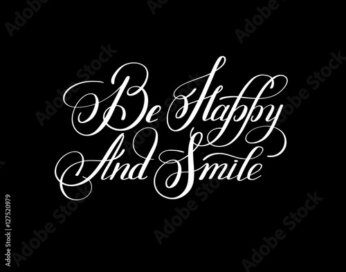 lettering inscription be happy and smile concept inspirational p