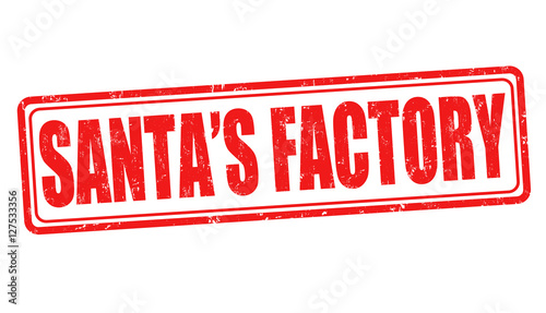 Santa's factory sign or stamp