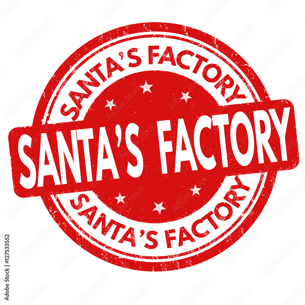 Santa's factory sign or stamp Santa's factory sign or stamp