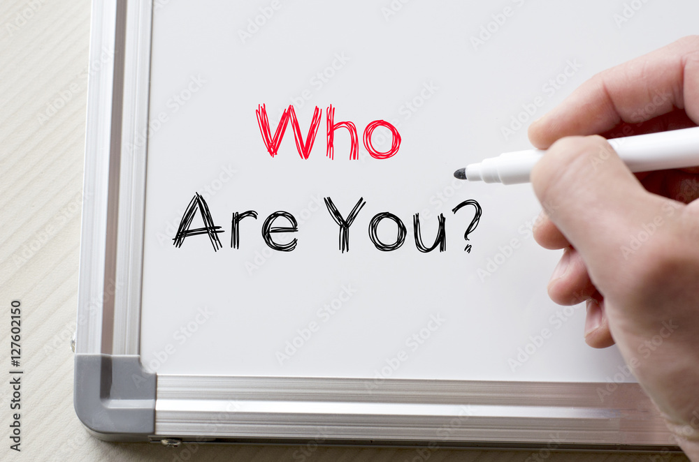 Who are you written on whiteboard Who are you written on whiteboard