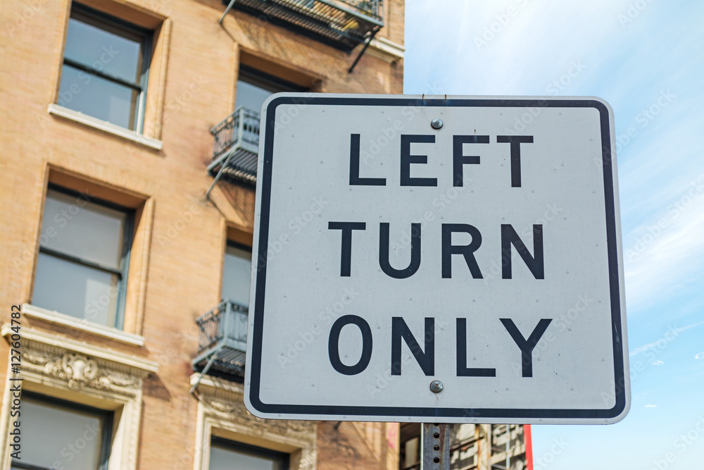 Obraz premium LEFT TURN ONLY sign in Los Angeles