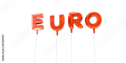 EURO - word made from red foil balloons - 3D rendered. Can be used for an online banner ad or a print postcard.