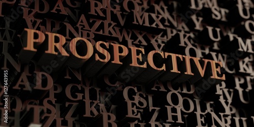 Prospective - Wooden 3D rendered letters/message.  Can be used for an online banner ad or a print postcard.