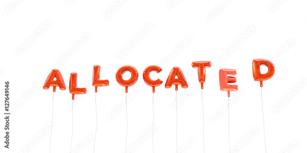 ALLOCATED - word made from red foil balloons - 3D rendered. Can be used for an online banner ad or a print postcard. ALLOCATED - word made from red foil balloons - 3D rendered. Can be used for an online banner ad or a print postcard.