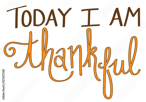 Today I Am Thankful