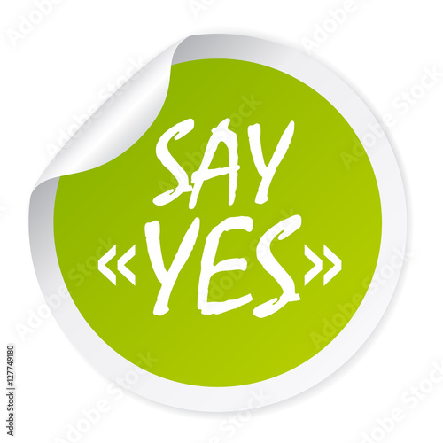 Say yes sticker