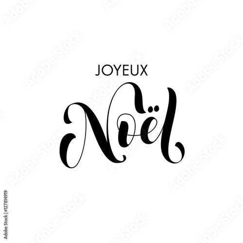 Joyeux Noel French Merry Christmas calligraphy text greeting