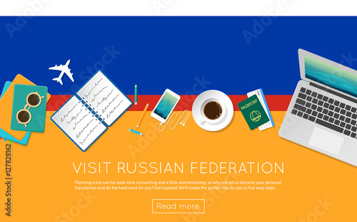 Visit Russian Federation concept for your web banner or print materials. Top view of a laptop, sunglasses and coffee cup on Russian Federation national flag.