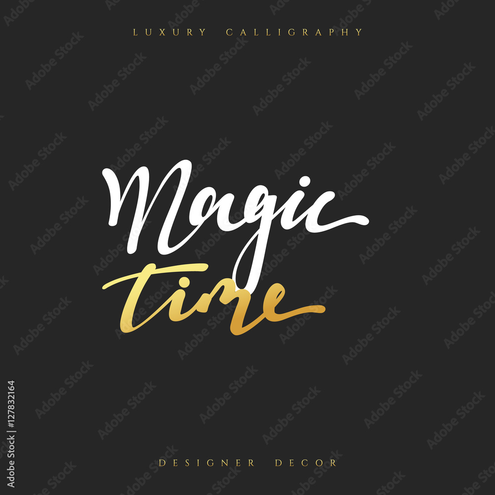 Magic time lettering handmade calligraphy. Inscriptions for greeting card. Luxury calligraphy decor design element Magic time lettering handmade calligraphy. Inscriptions for greeting card. Luxury calligraphy decor design element
