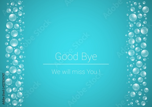 water drops on blue background and Good Bye text
