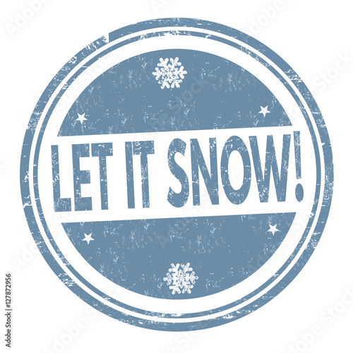 Let it snow sign or stamp