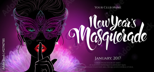 A mysterious lady in carnival mask put a finger on lips in a hush gesture. Beautiful concept design with hand drawn New Year lettering for greeting card, party invitation banner or flyer.