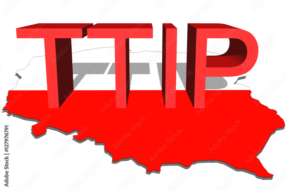 TTIP - Transatlantic Trade and Investment Partnership on Poland map background TTIP - Transatlantic Trade and Investment Partnership on Poland map background