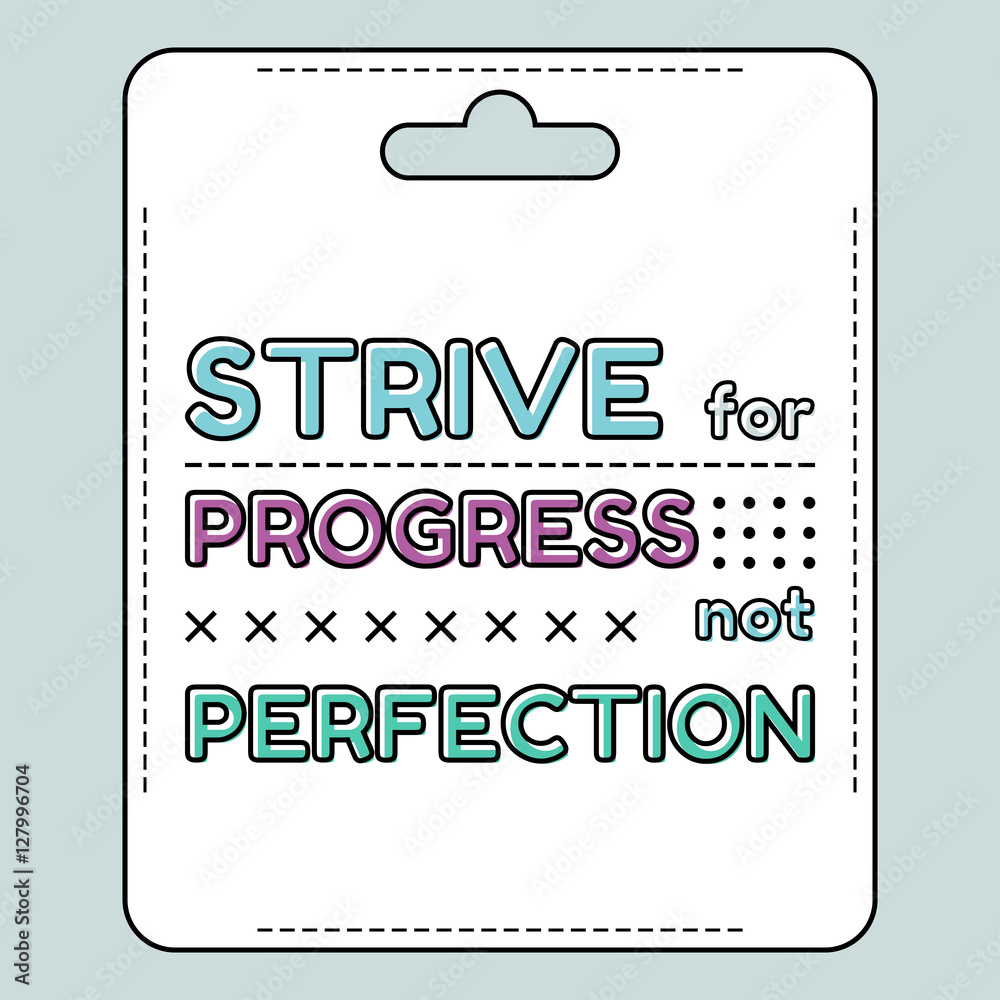 Inspirational and motivational quote in flat style Inspirational and motivational quote in flat style