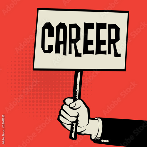 Poster in hand, business concept with text Career
