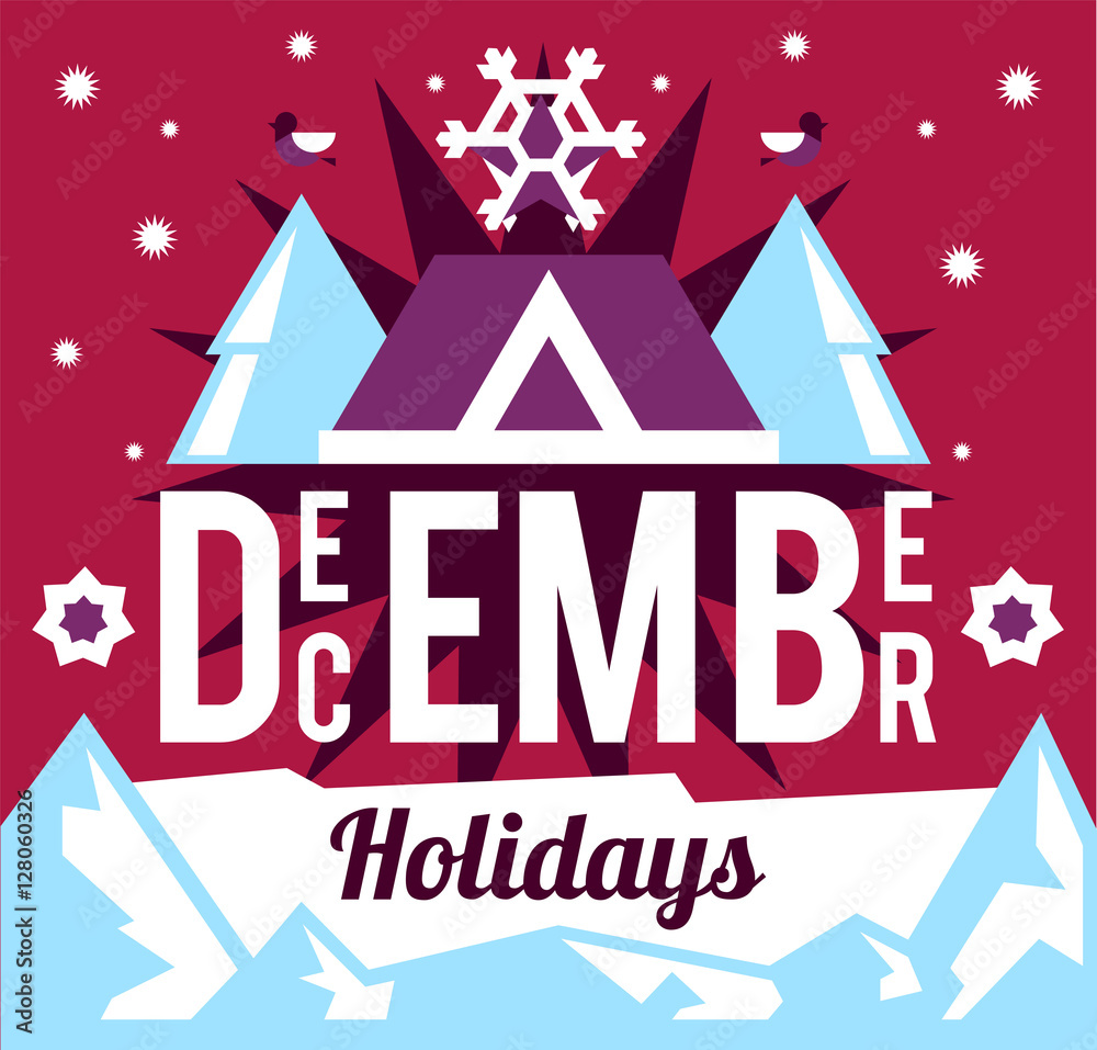 December holidays. Designed for printing, postcards, calendars, notebooks, diary. Snowflakes and stars, bullfinch, home. Snowy mountains. Vector illustration. Flat style December holidays. Designed for printing, postcards, calendars, notebooks, diary. Snowflakes and stars, bullfinch, home. Snowy mountains. Vector illustration. Flat style