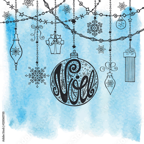 Christmas,Noe card.Lettering ball ,garlands.Watercolor