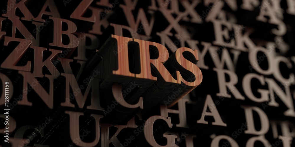 Irs - Wooden 3D rendered letters/message.  Can be used for an online banner ad or a print postcard. - obrazy, fototapety, plakaty 