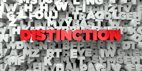 DISTINCTION - Red text on typography background - 3D rendered royalty free stock image. This image can be used for an online website banner ad or a print postcard.