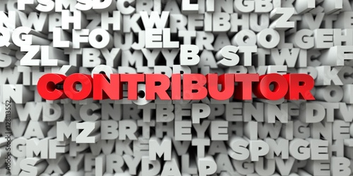 CONTRIBUTOR -  Red text on typography background - 3D rendered royalty free stock image. This image can be used for an online website banner ad or a print postcard. photo