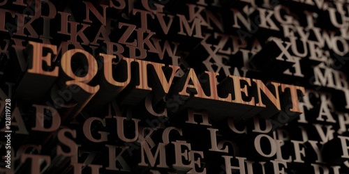 Equivalent - Wooden 3D rendered letters/message. Can be used for an online banner ad or a print postcard.