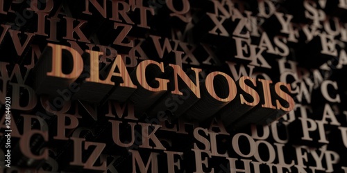 Diagnosis - Wooden 3D rendered letters/message. Can be used for an online banner ad or a print postcard.