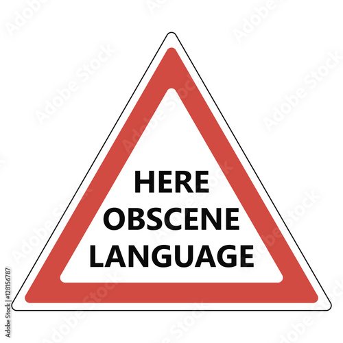 Here obscene language sign