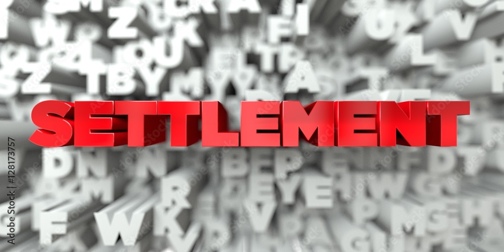 SETTLEMENT -  Red text on typography background - 3D rendered royalty free stock image. This image can be used for an online website banner ad or a print postcard. - obrazy, fototapety, plakaty 