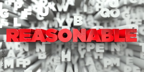 REASONABLE -  Red text on typography background - 3D rendered royalty free stock image. This image can be used for an online website banner ad or a print postcard.