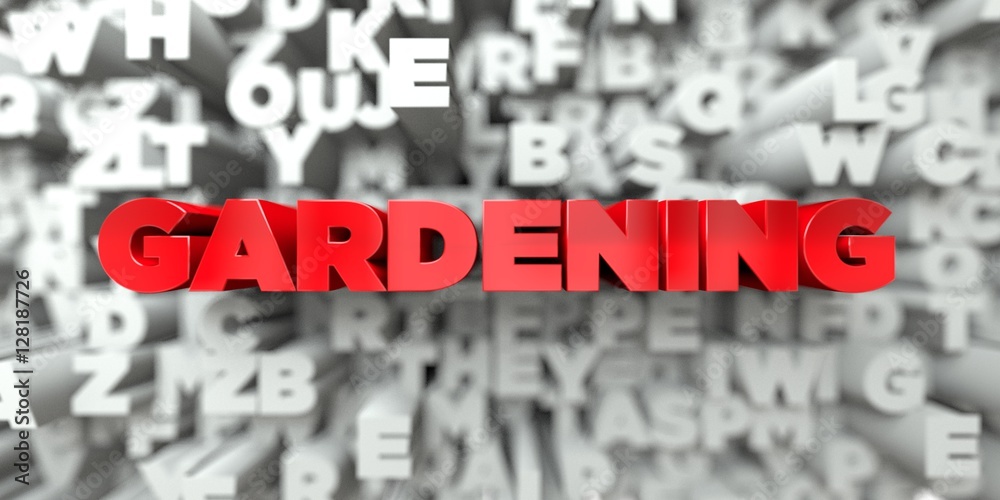 GARDENING - Red text on typography background - 3D rendered royalty free stock image. This image can be used for an online website banner ad or a print postcard. GARDENING - Red text on typography background - 3D rendered royalty free stock image. This image can be used for an online website banner ad or a print postcard.