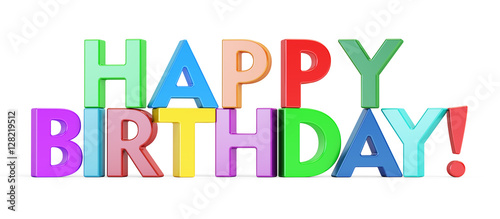Happy Birthday colored inscription  3D rendering