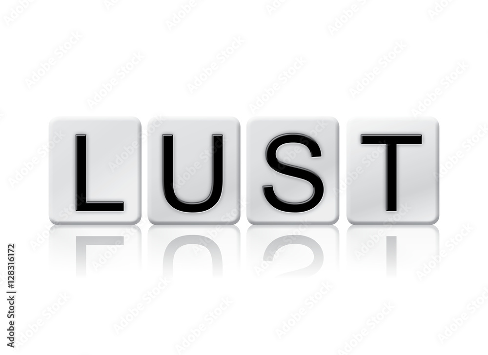 Lust Isolated Tiled Letters Concept and Theme