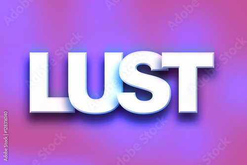 Lust Concept Colorful Word Art