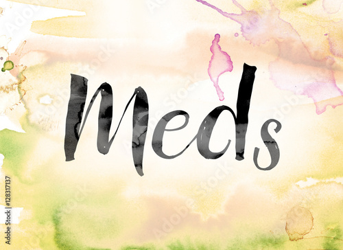 Meds Colorful Watercolor and Ink Word Art