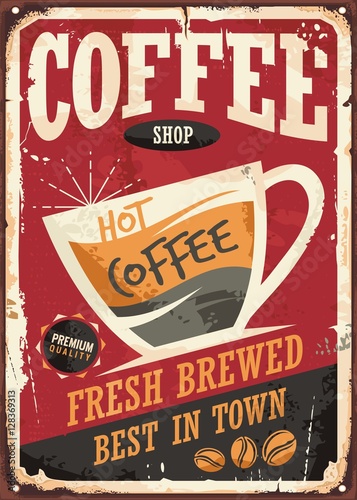 Coffee shop retro tin sign design with coffee cup on red background
