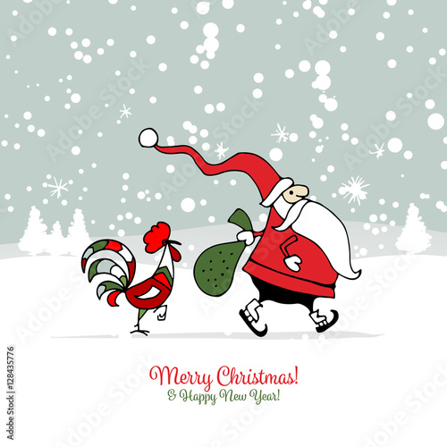Santa Claus with Rooster, symbol of 2017. Christmas card