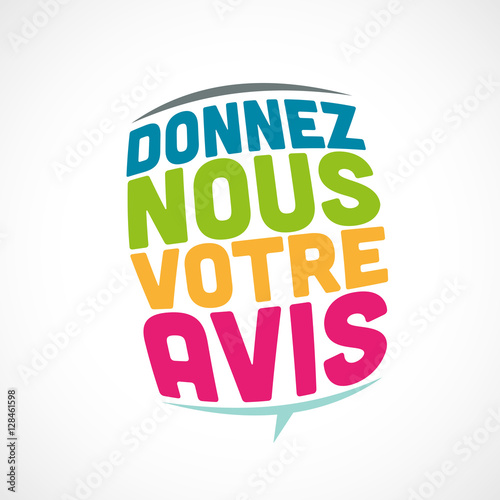 donnez nous votre avis