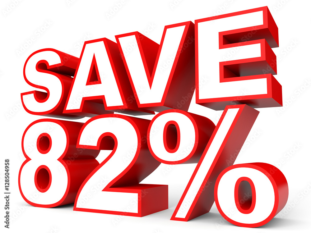 Discount 82 percent off. 3D illustration on white background. Discount 82 percent off. 3D illustration on white background.