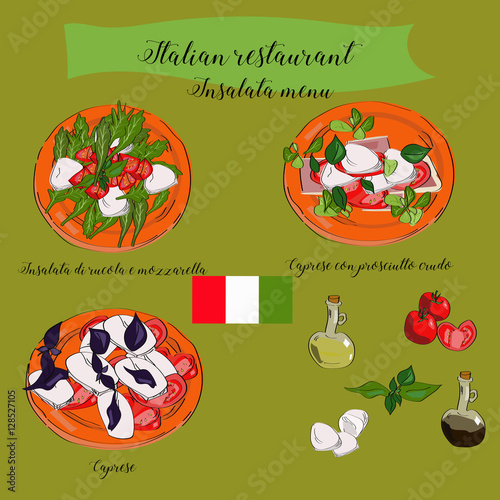 Salads menu for italian restaurant, caprese, insalata di rucola e mozzarella, caprese con prosciutto crudo. Traditional cuisine.