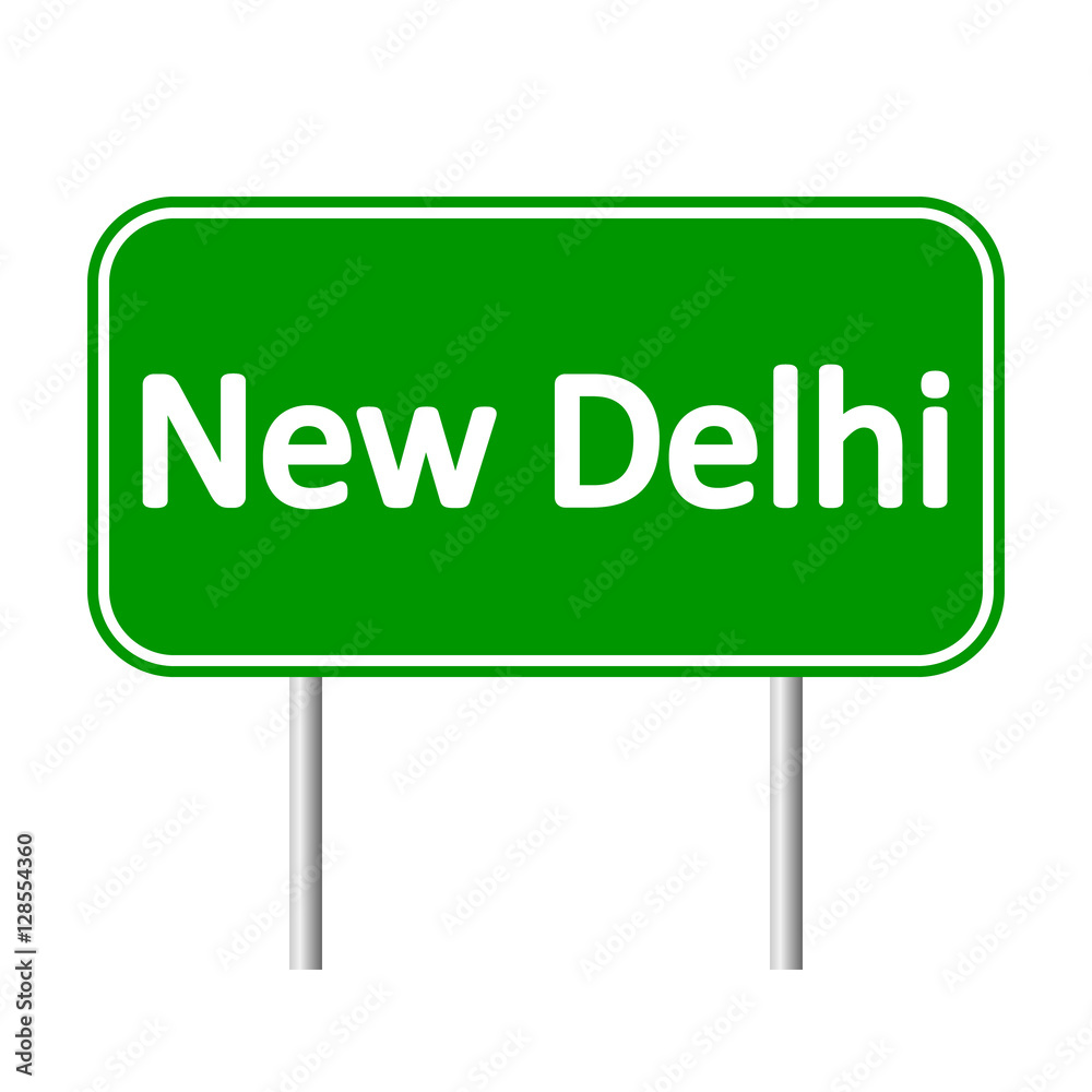 New Delhi road sign isolated on white background. New Delhi road sign isolated on white background.
